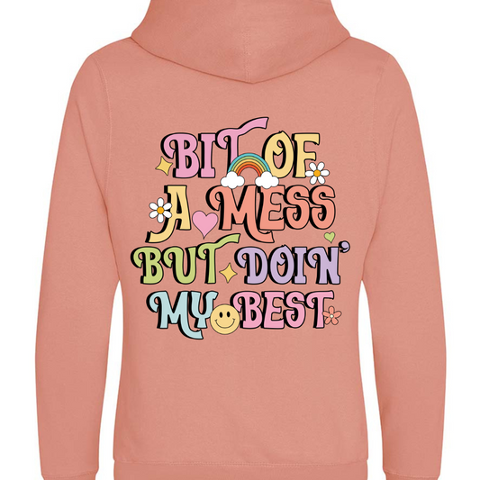 "Bit of a mess but doin' my best" Cross Neck Hibernate Style Hoodie