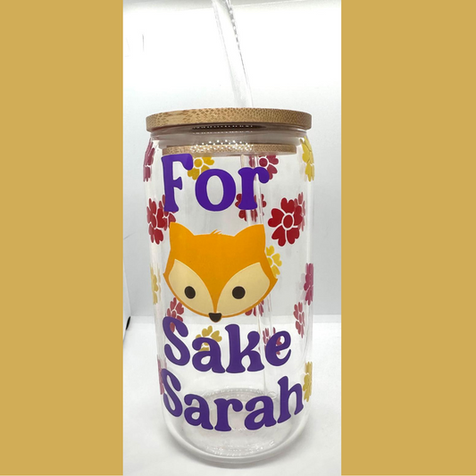 'For Fox Sake' Personalised Libbey Can Glass with lid and straw.