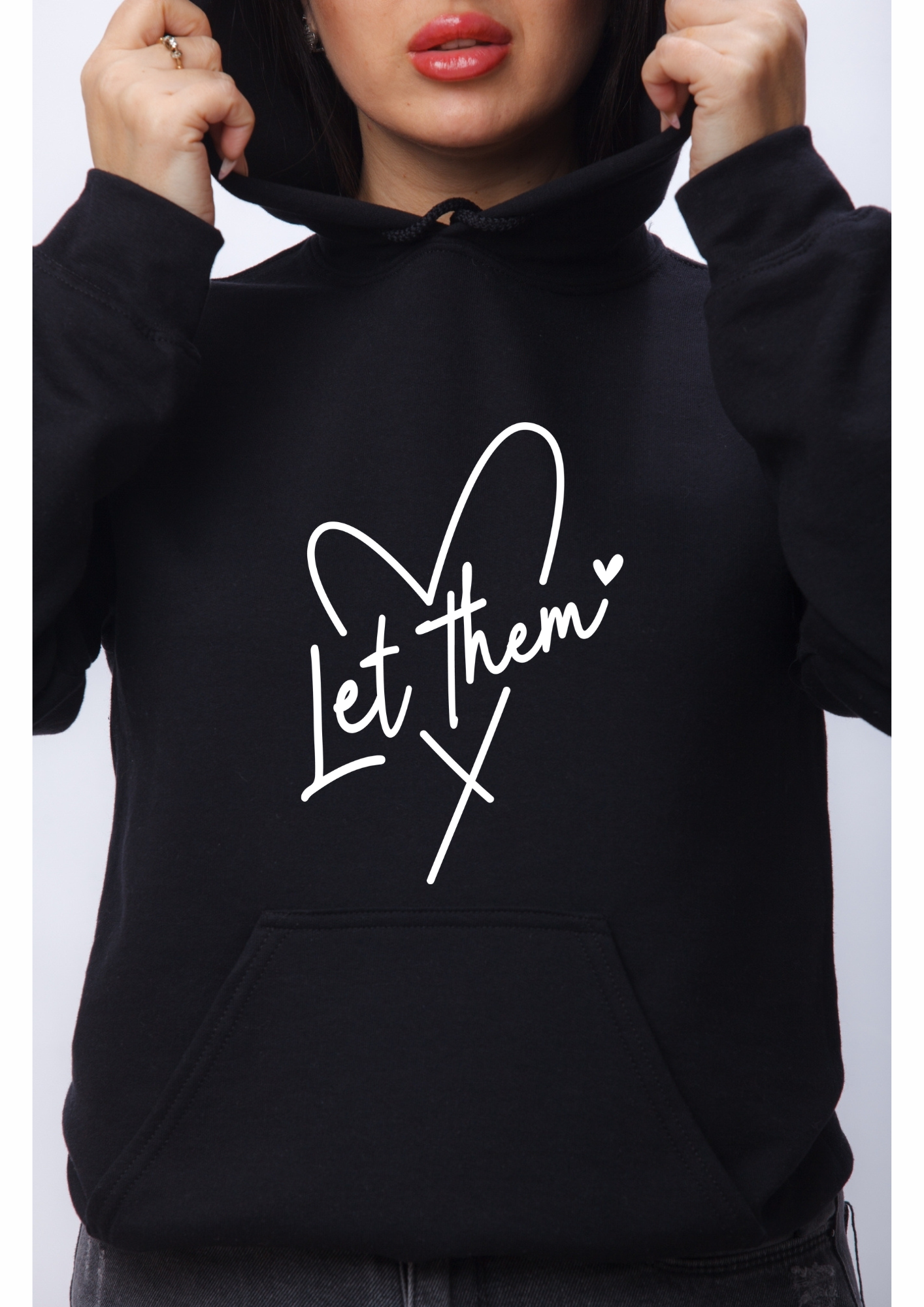 'Let them' Hoody