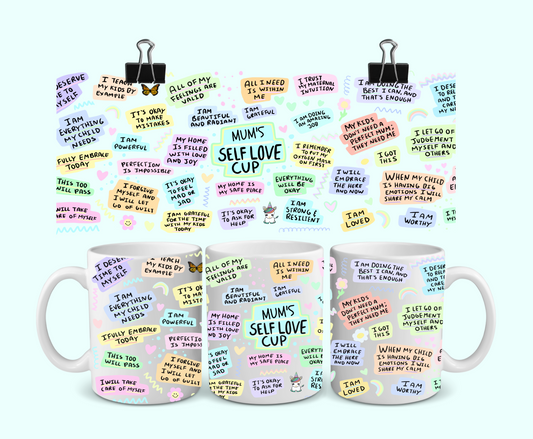Mum's Self Love, Positive attitude, Self Loving Mug