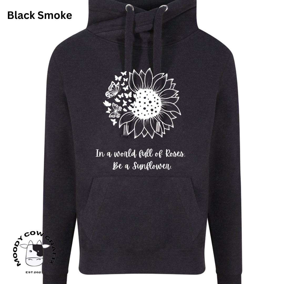 Sunflower and Butterfly Cross Neck Hibernate Style Hoodie 'In a world full of Roses, Be a Sunflower'