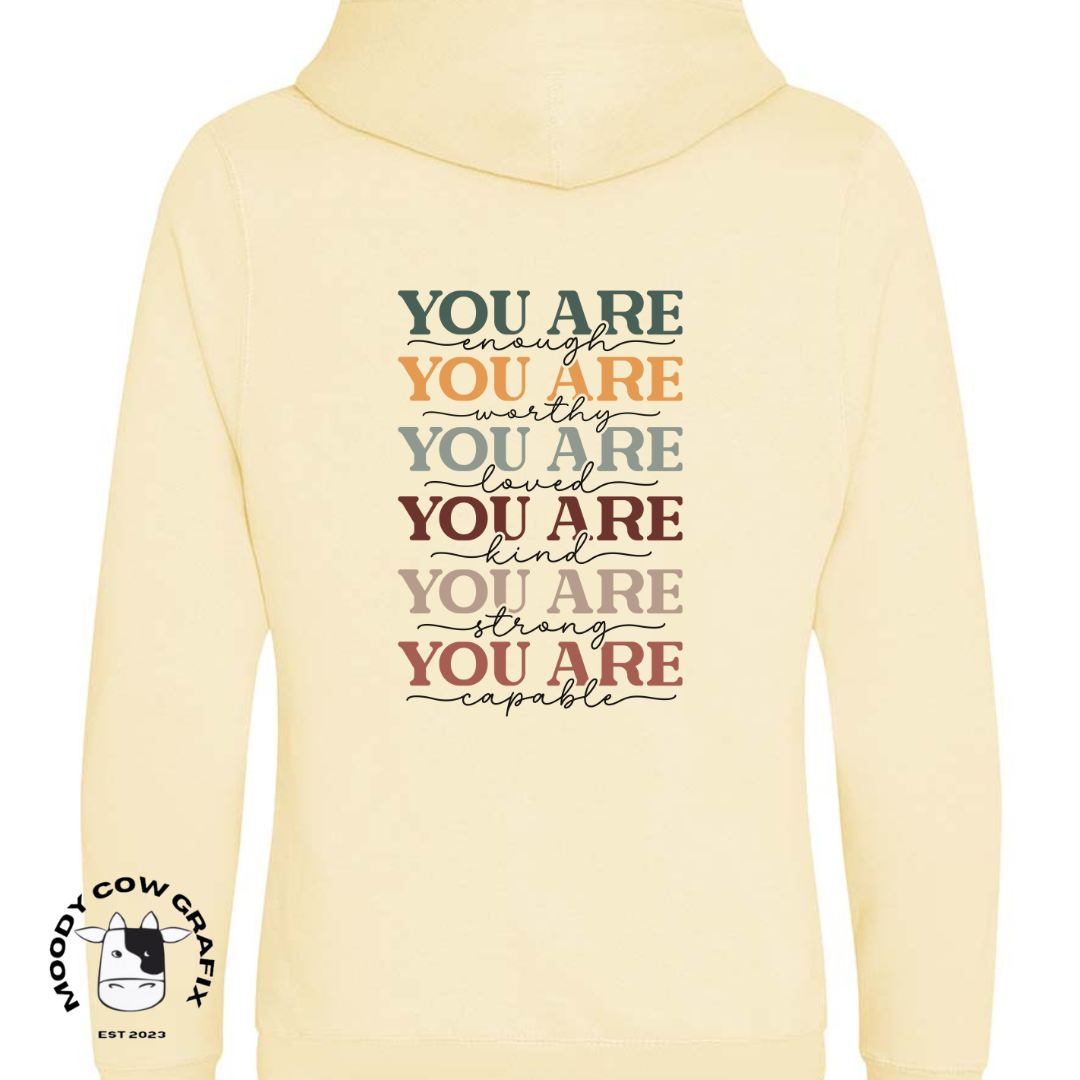 Positive "You Are" Cross Neck Hibernate Style Hoodie