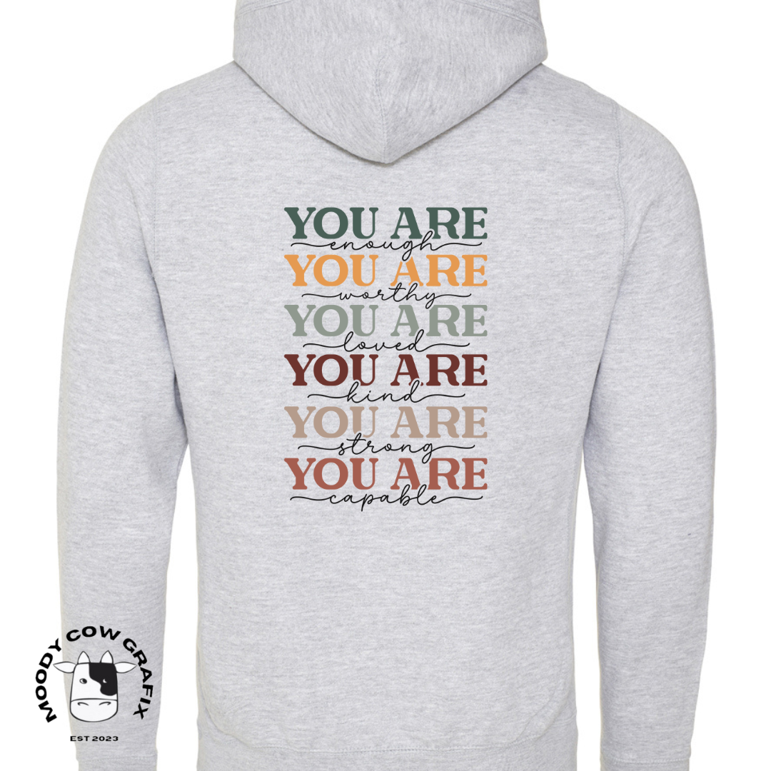 Positive "You Are" Cross Neck Hibernate Style Hoodie