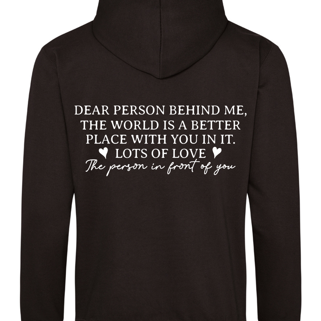 'You are Enough' 'Dear person behind' Hoodie