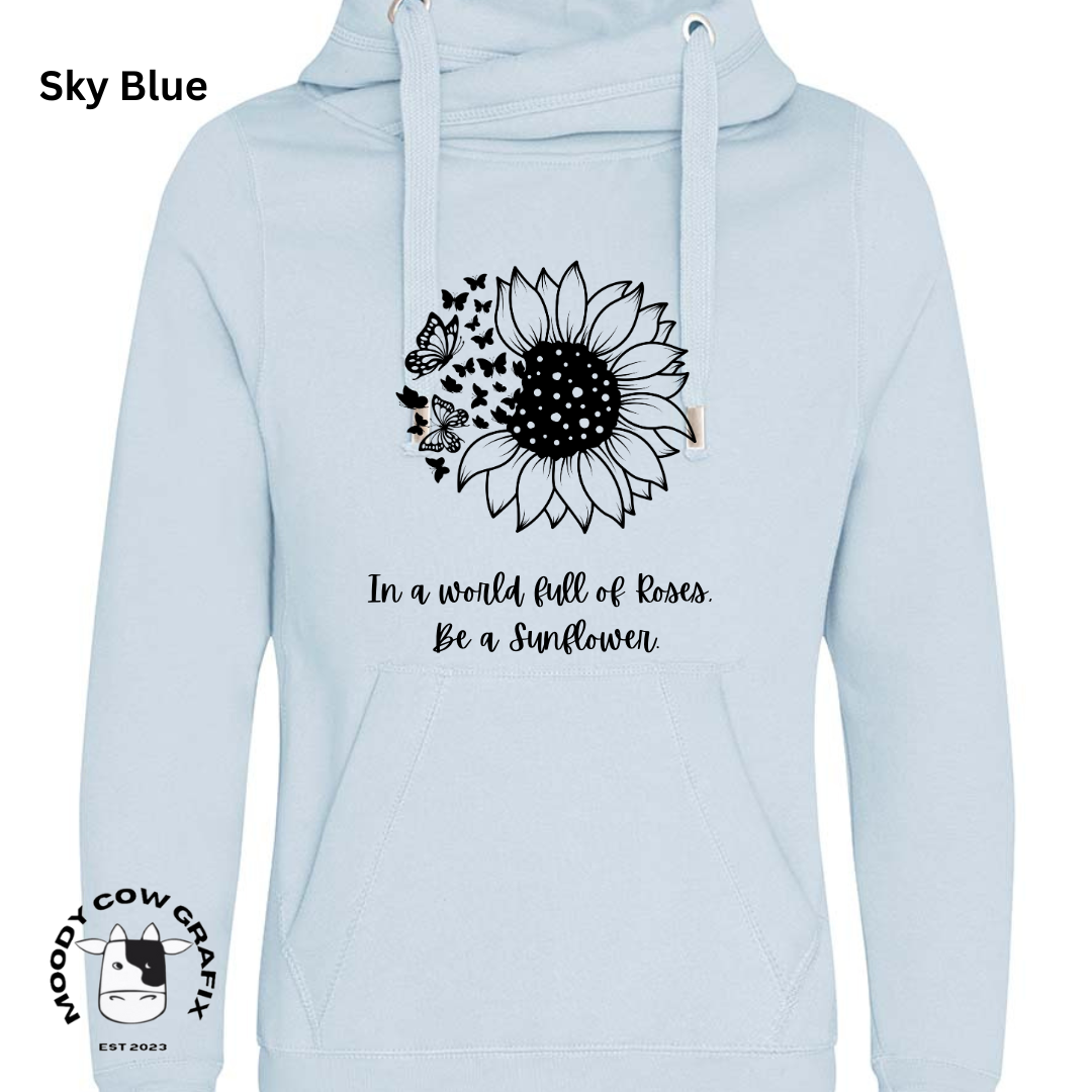 Sunflower and Butterfly Cross Neck Hibernate Style Hoodie 'In a world full of Roses, Be a Sunflower'